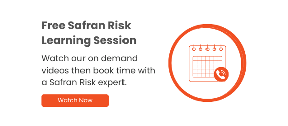 Free Safran Risk Learning Session. Watch our own demand videos then book time with a Safran Risk expert.